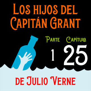 Los hijos del capitán Grant. Parte 1. Capítulo 25